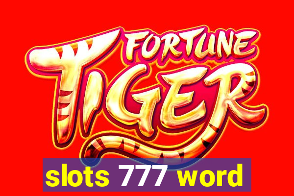 slots 777 word